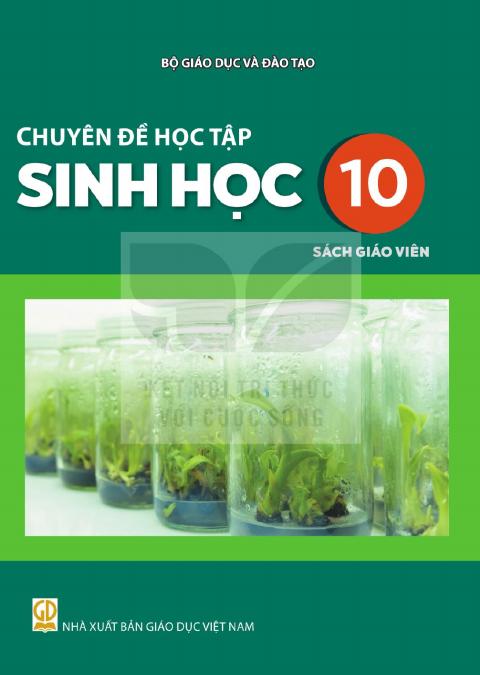 Sách giáo viên Chuyên đề học tập Sinh học 10 - Kết nối tri thức 2026-2027